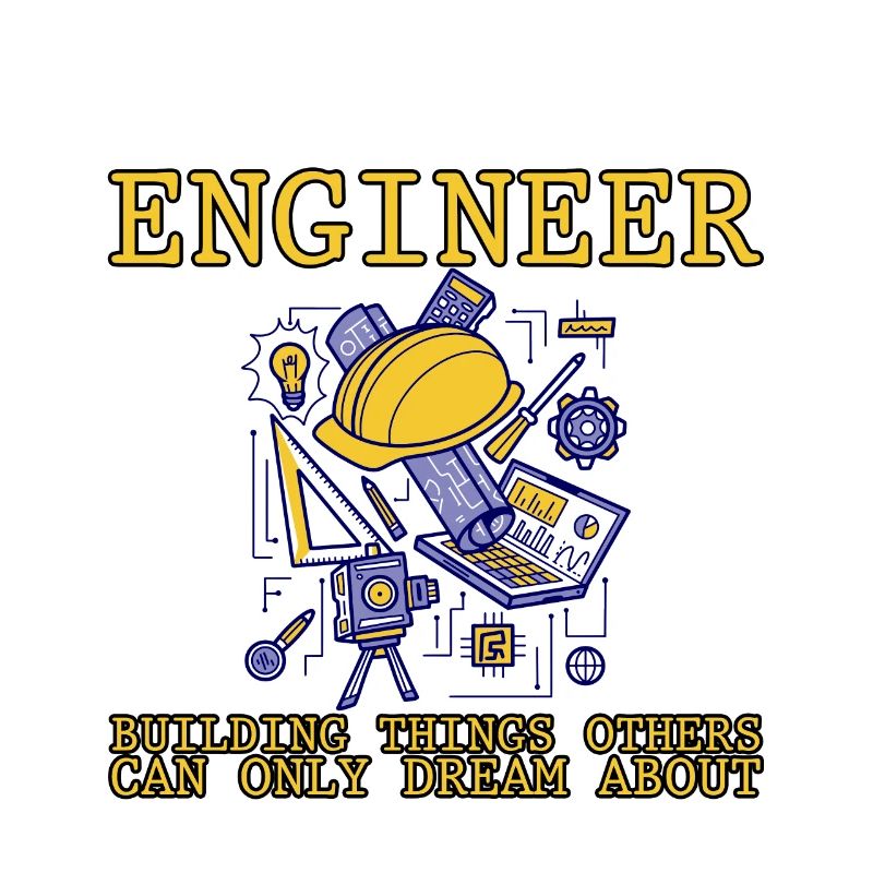 Engineer, Building Things Others Can Only Dream2
