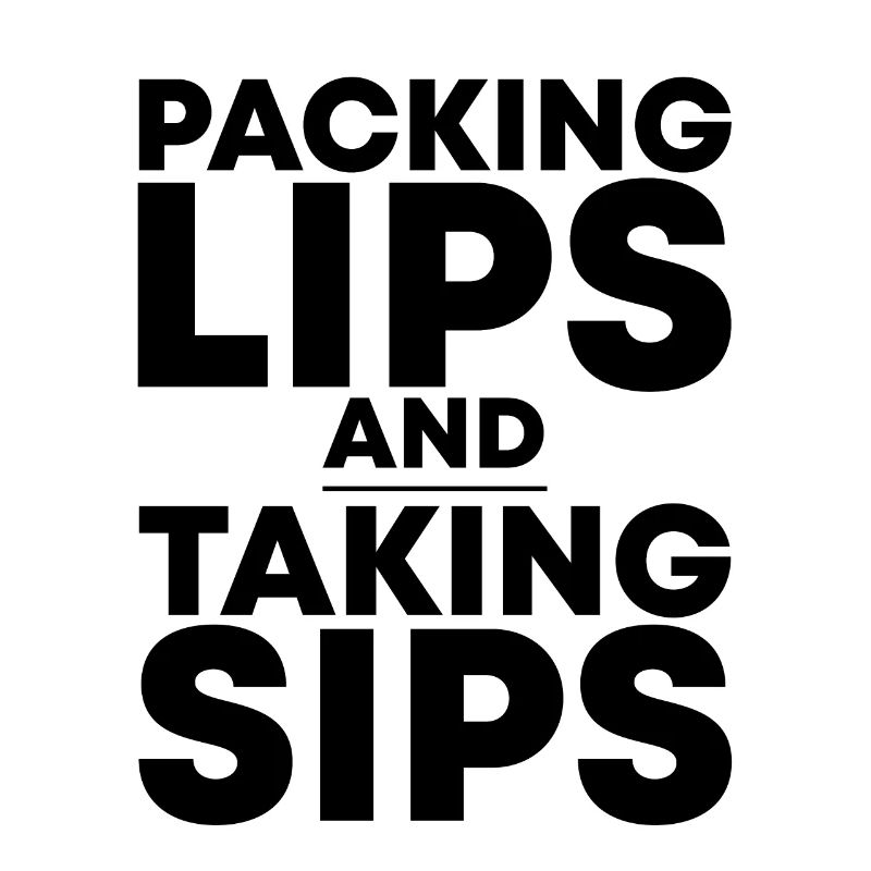 Packing lips and taking sips 2