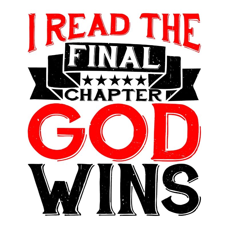 I Read The Final Chapter, God Wins
