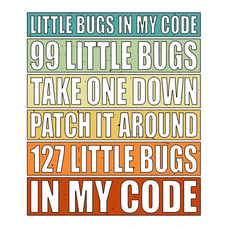 99 little Bugs in my Code 6