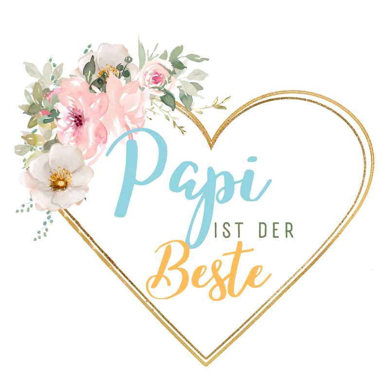 Papi ist der Beste! Floral personalisierbar