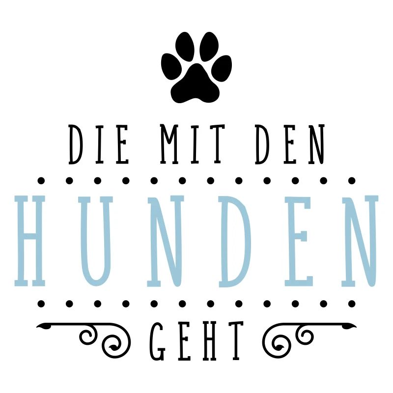 die mit den hunden geht