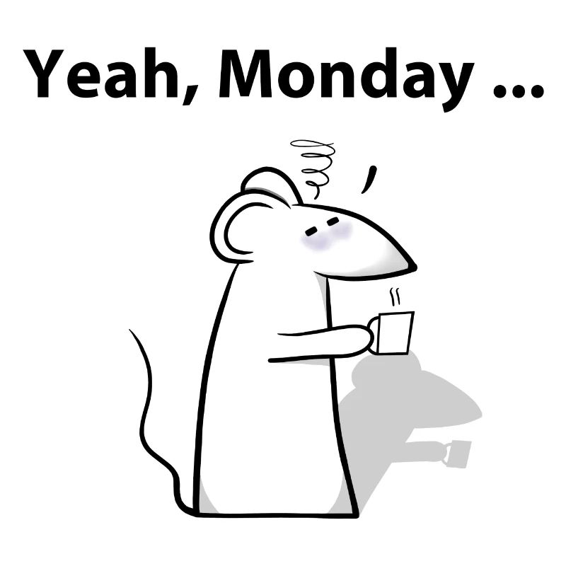 Mouse Jeah Monday
