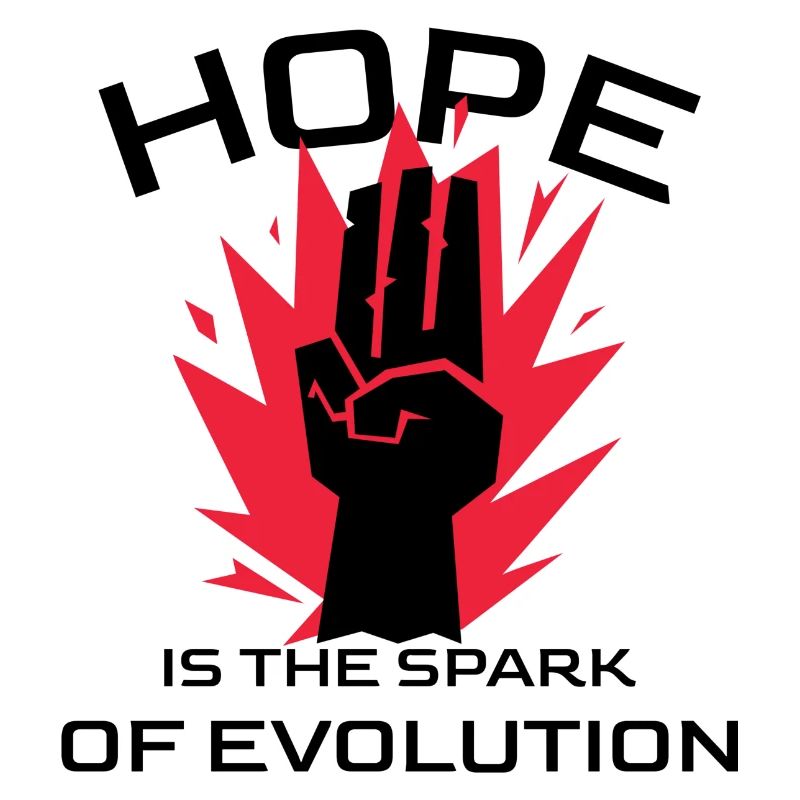 L’espoir est l’étincelle de l’évolution