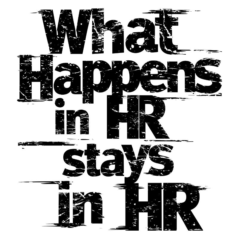 HR secrets stay between us