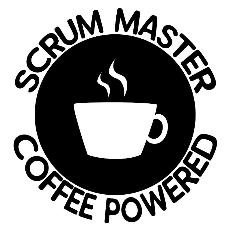 Scrum Master Coffee Powered