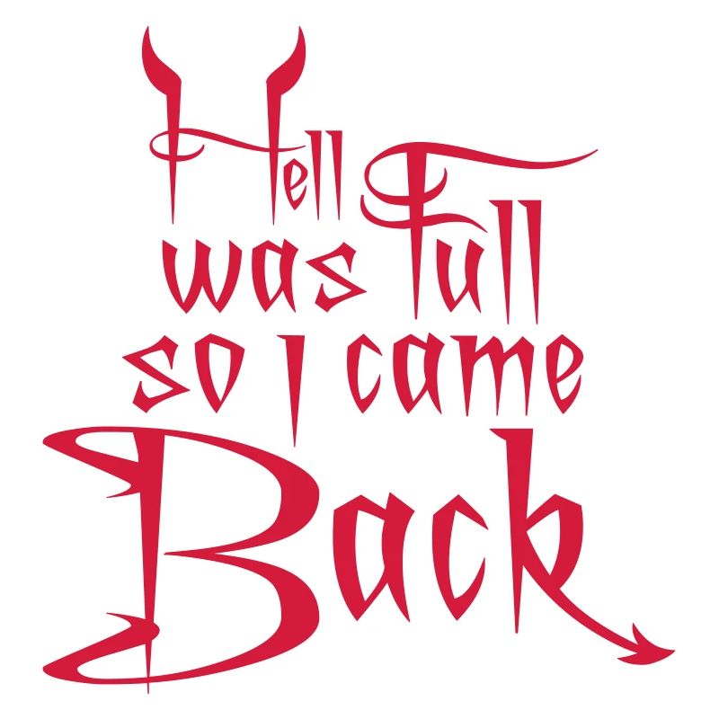 hell was full Zitat