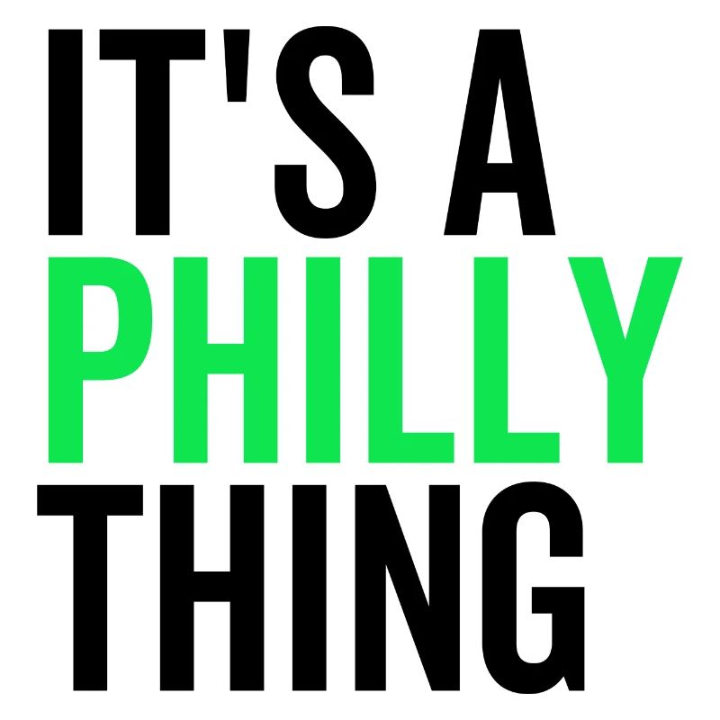 Es ist eine Philly-Sache