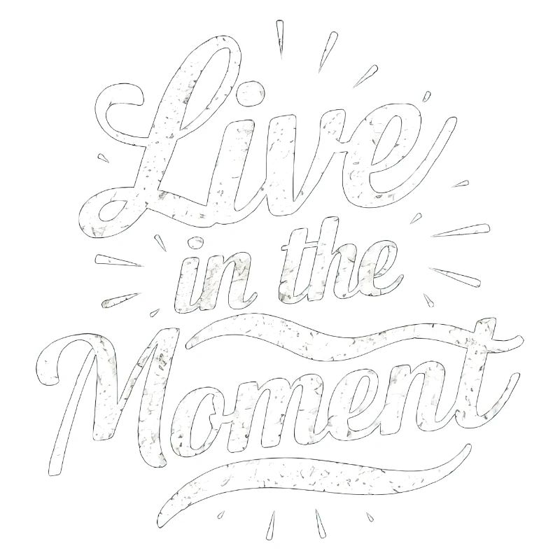 Vivez dans l’instant présent