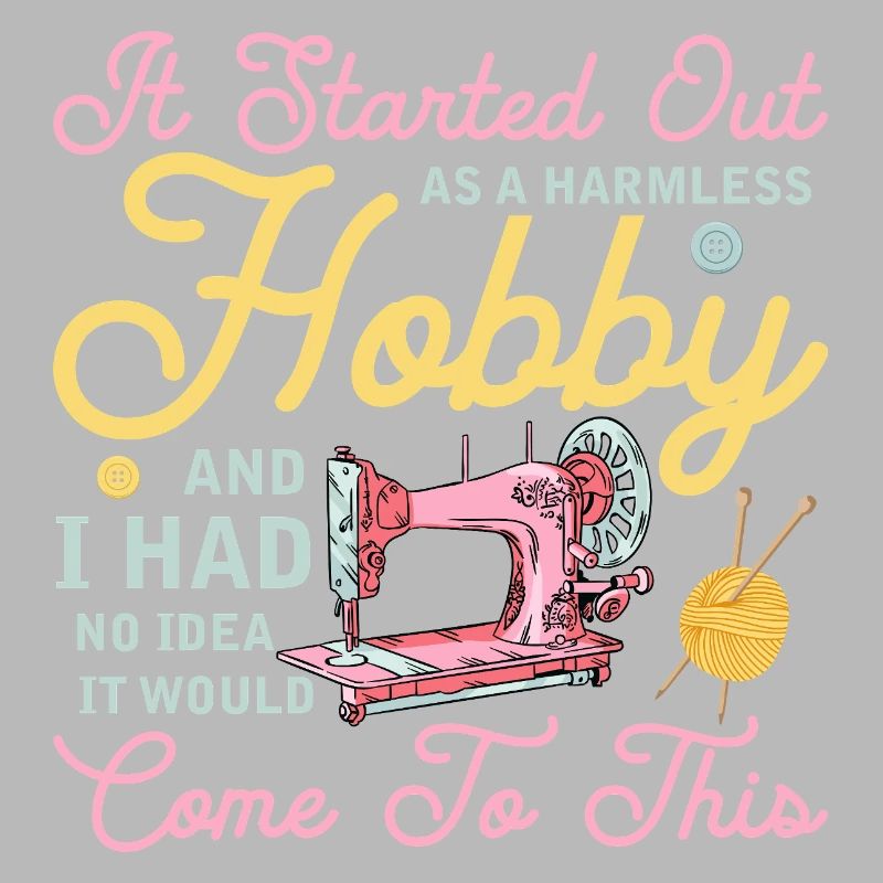 It Started Out As A Harmless Hobby Quilter Quiltin