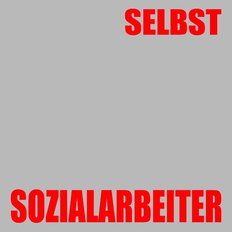 HILF DIR SELBST SONST HILFT DIR EIN SOZIALARBEITER