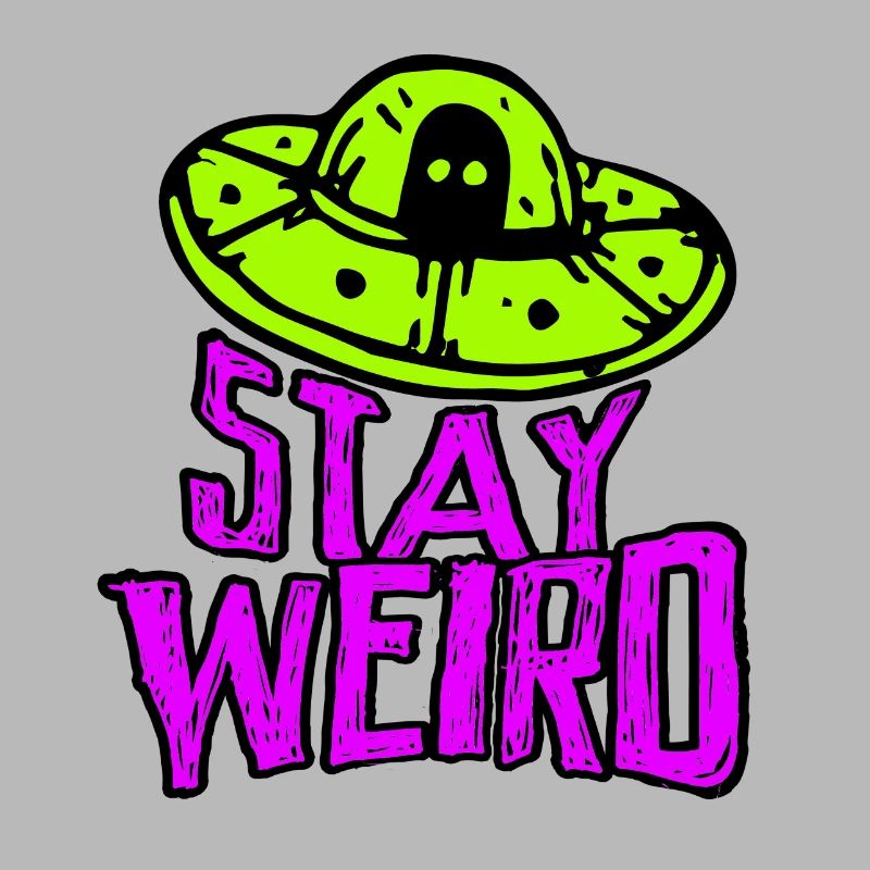 Restez étrange Alien Ufo Believer