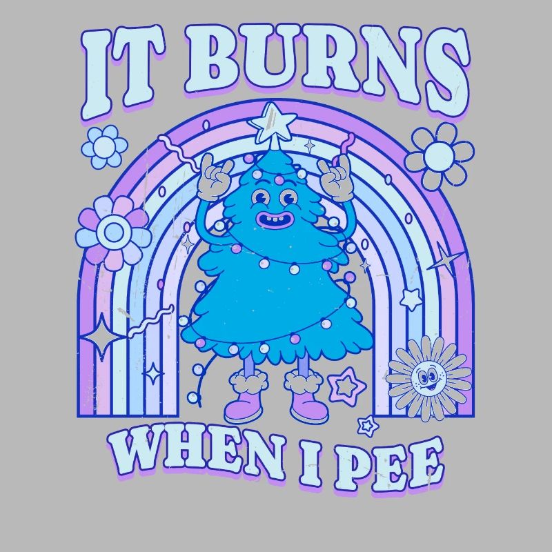 Winter Edition "It Burns when i Pee"! sarcastic
