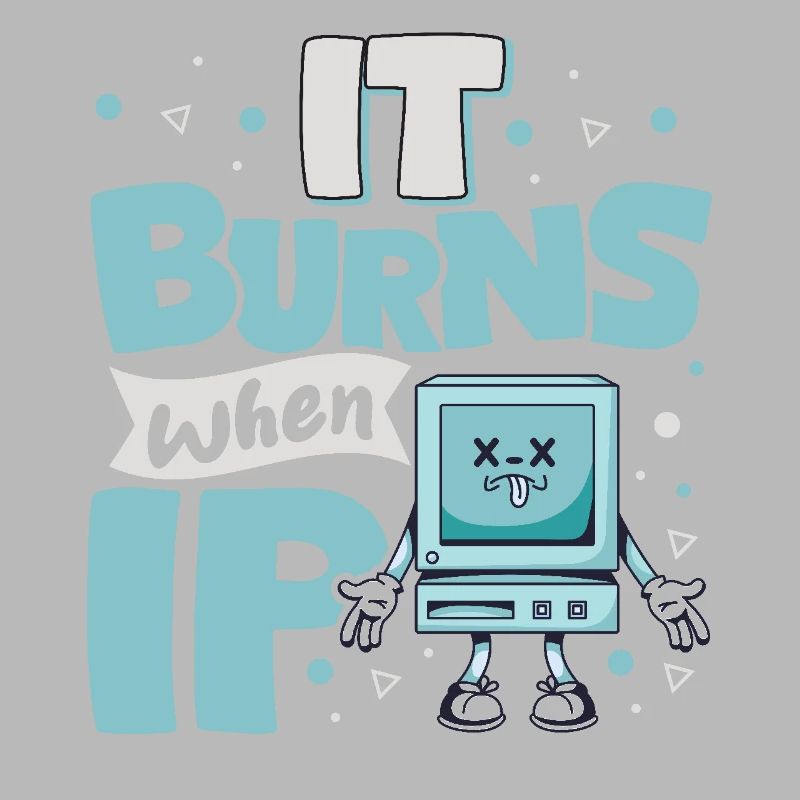 Funny saying "It Burns when I Pee"!
