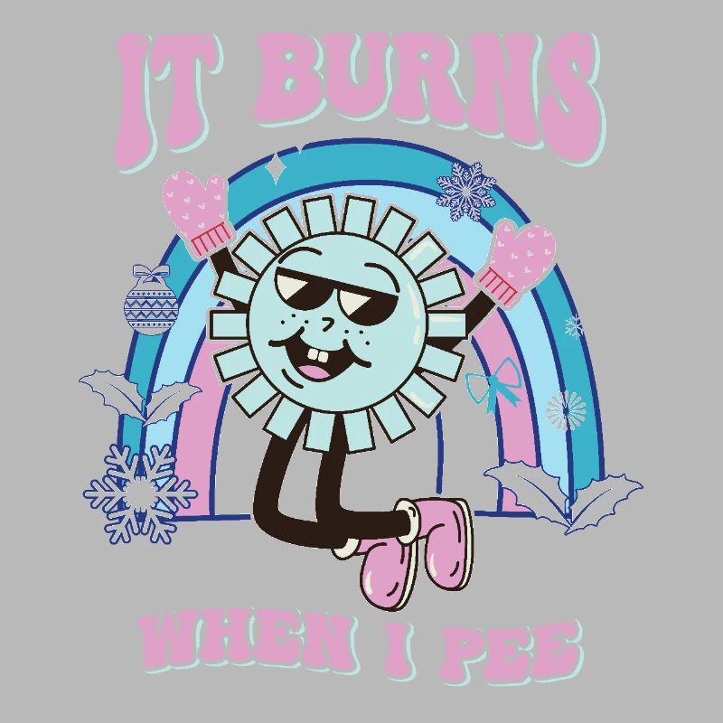 Funny saying "It Burns when I Pee"!
