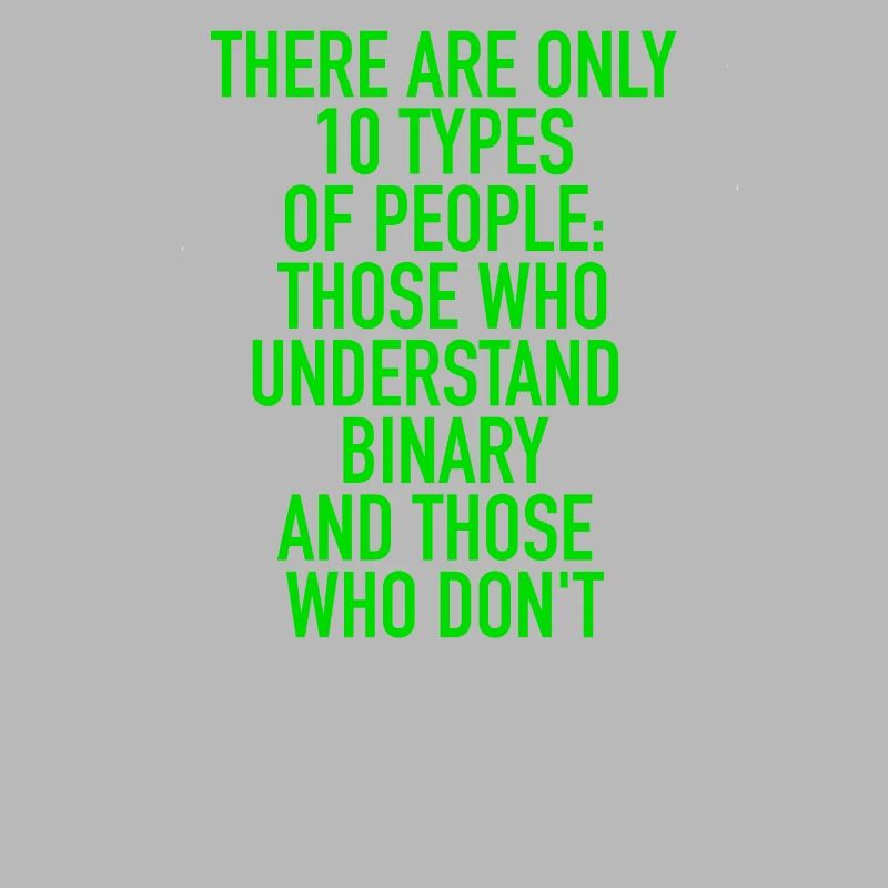 There Are Only 10 Types Of People Binary Code