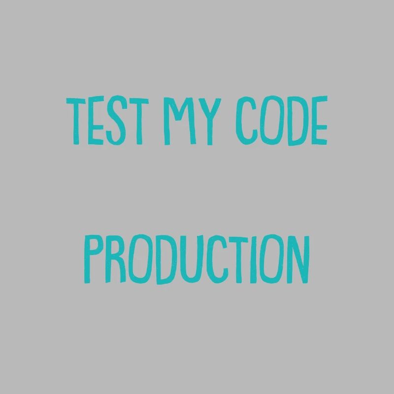 Cool Test Code Production Coder Shirt Gift