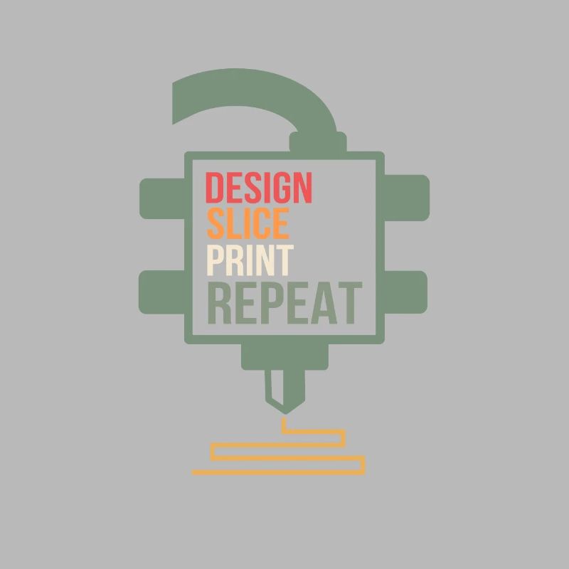 Design Slice Print Repeat 3D Printing Gift Printer