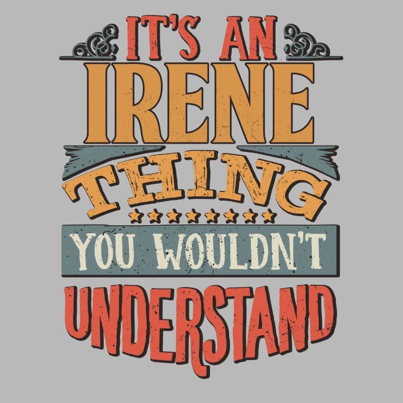 C’est une chose d’Irene que vous ne comprendriez pas -