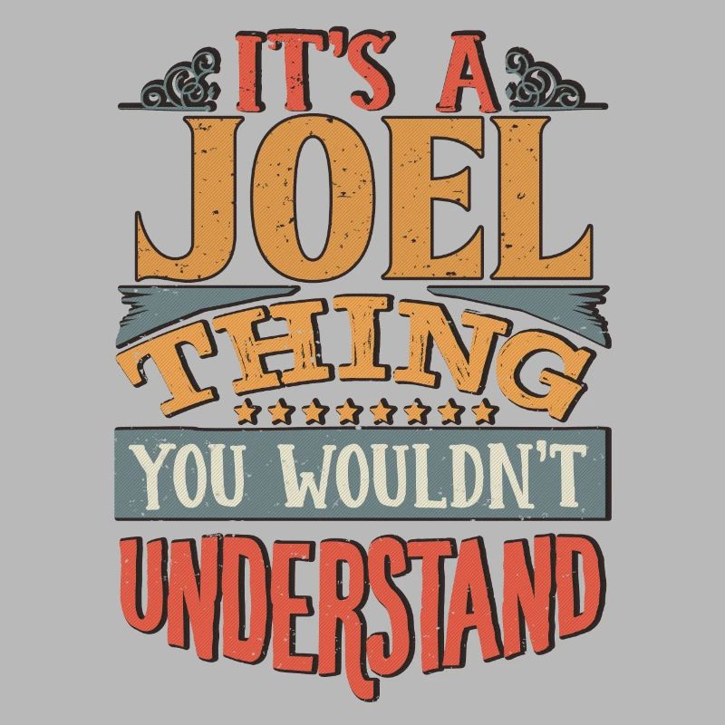 C’est une chose de Joël que vous ne comprendriez pas - Joel