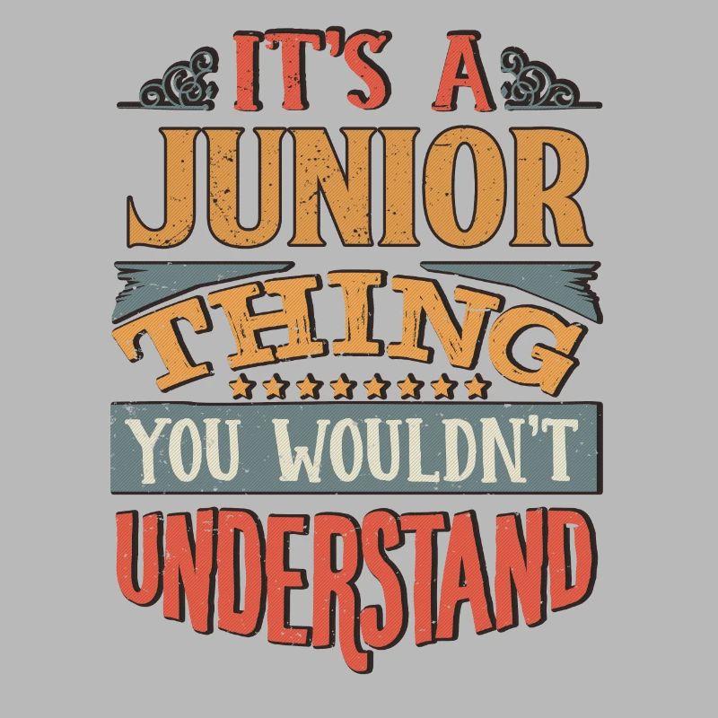 C’est une chose junior que vous ne comprendriez pas -