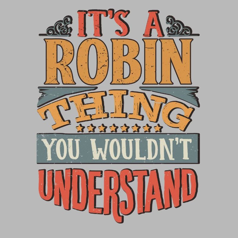 C’est une chose robin que vous ne comprendriez pas - Robin