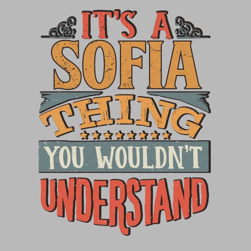 C’est une chose de Sofia que vous ne comprendriez pas - Sofia
