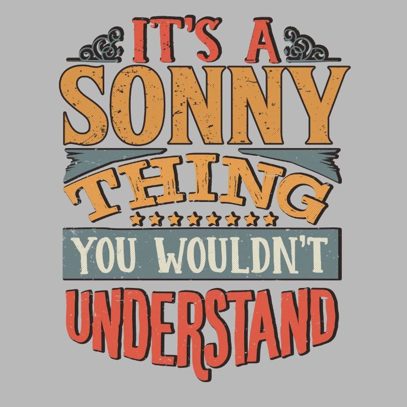 C’est une chose sonny que vous ne comprendriez pas - Sonny