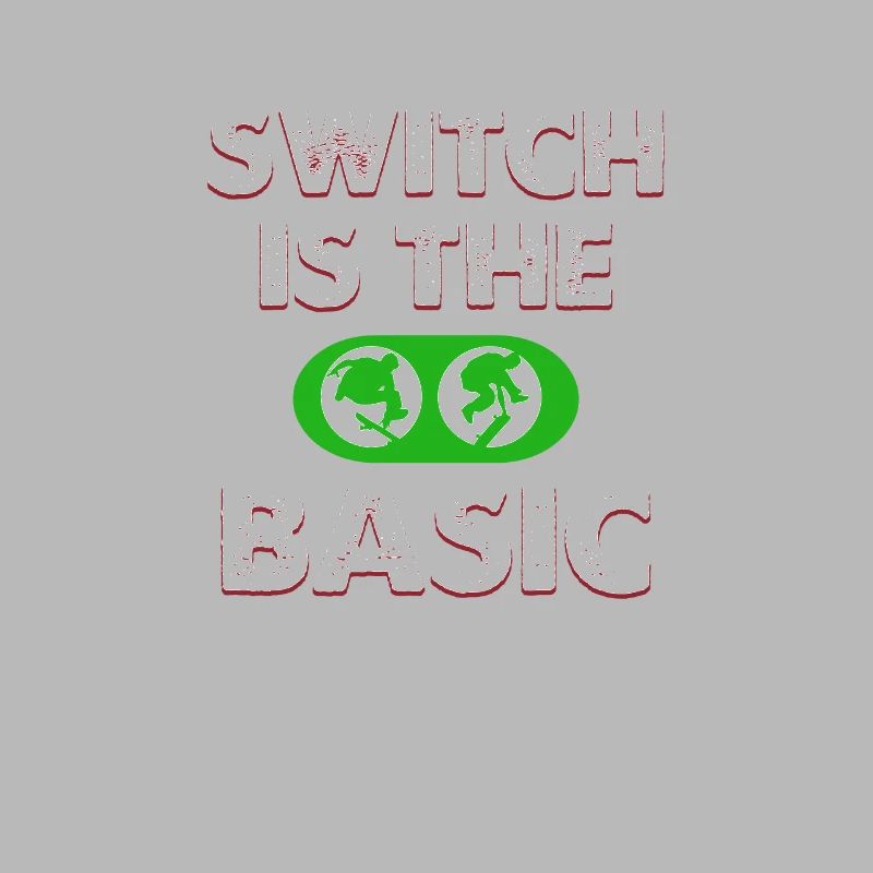 Switch is the basic skateboard apparel