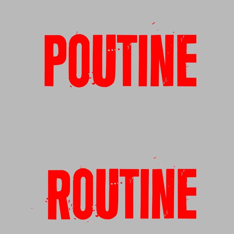 La poutine est ma routine 2