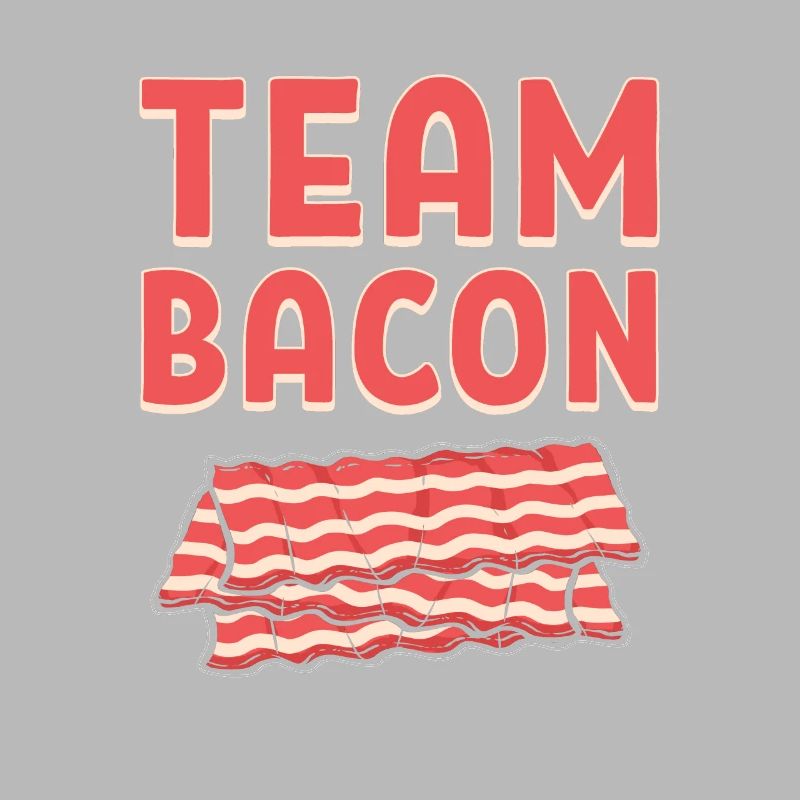 Team Bacon Ham Meat Breakfast Bacon and Egg