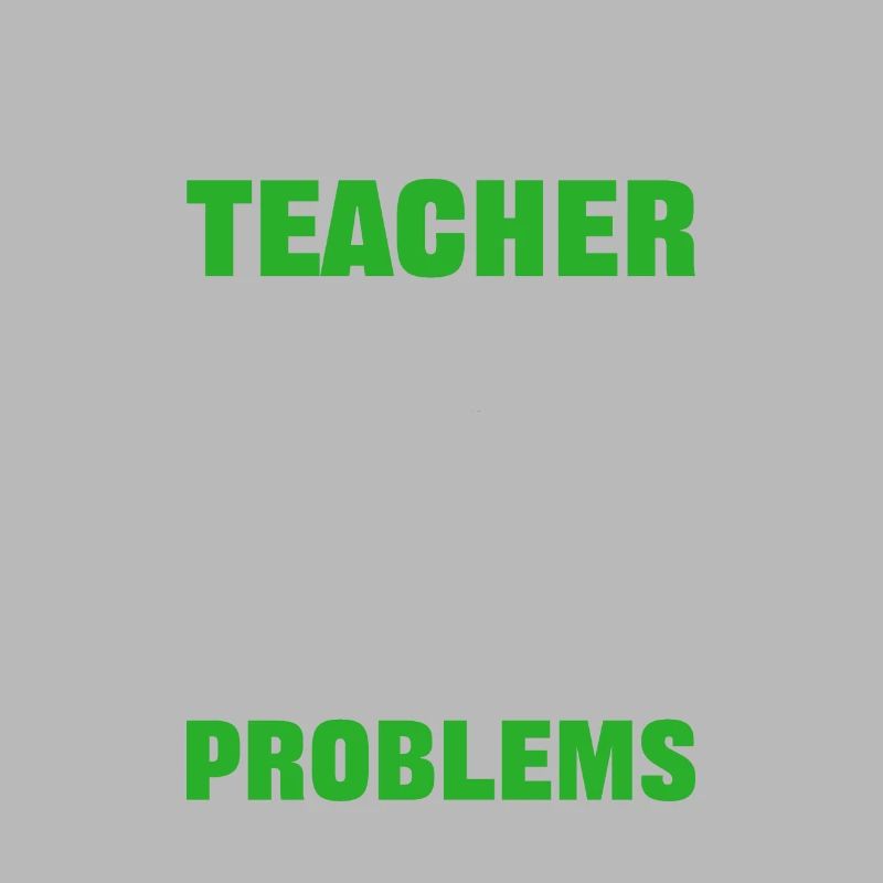 I’m a Math Teacher of Course I Have Problems