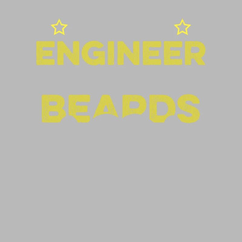 Awesome Engineers Have Beards Funny Engineering