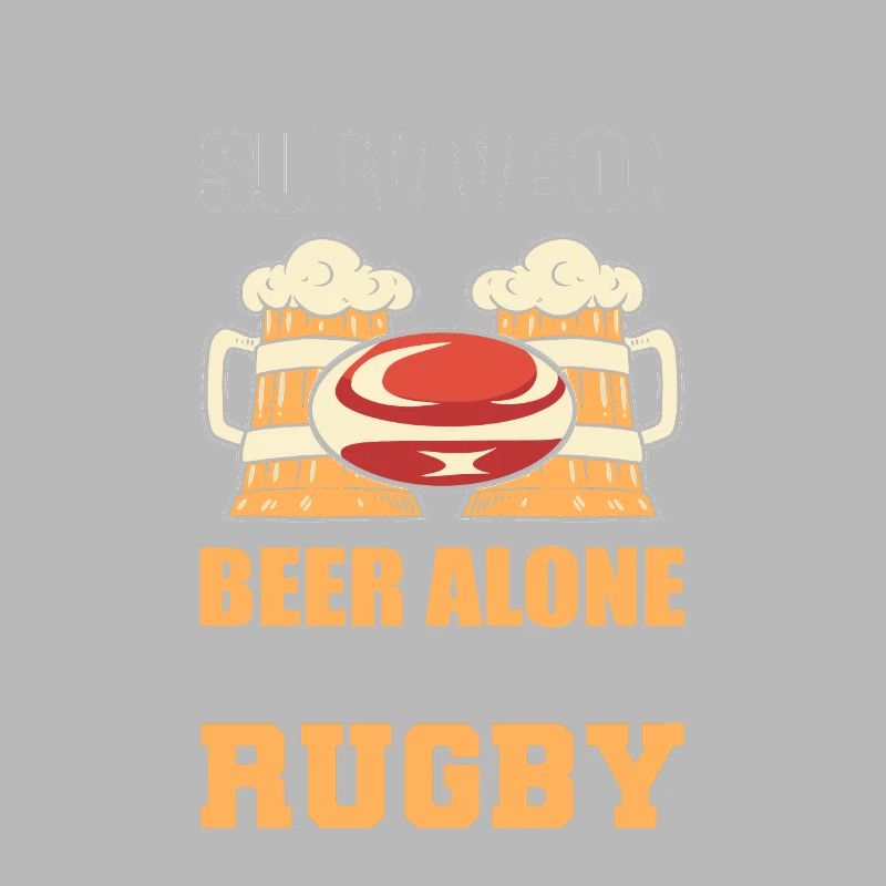 A Man Cannot Survive On Beer Alone He Also Needs