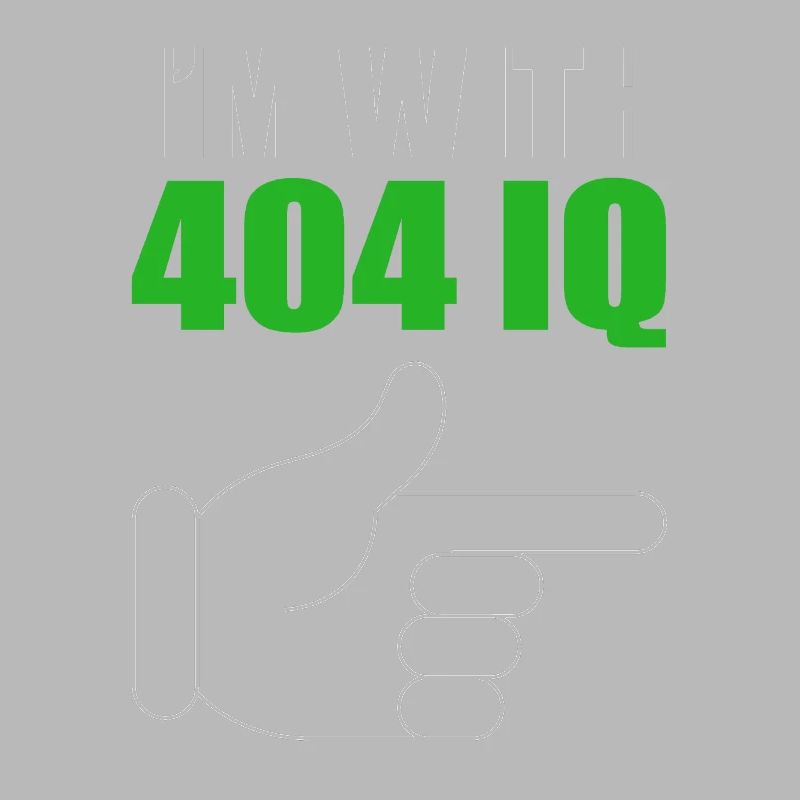 Je suis avec Stupid 404 Error Programmer Coding