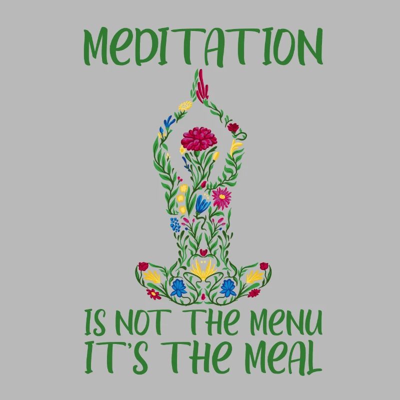 La méditation n’est pas le menu, c’est le repas 2