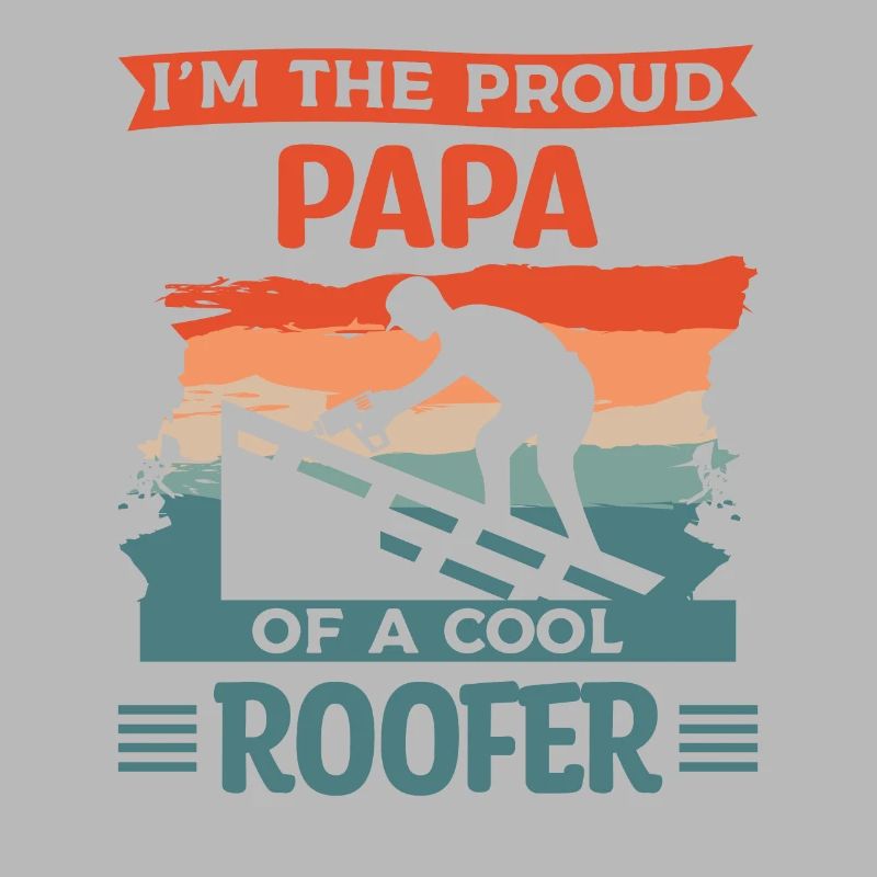 Ich bin der stolze Papa eines coolen Dachdeckers