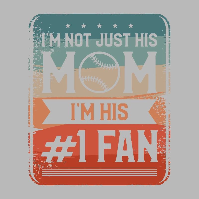 Ich bin nicht nur seine Mutter, ich bin sein #1 Fan Baseball