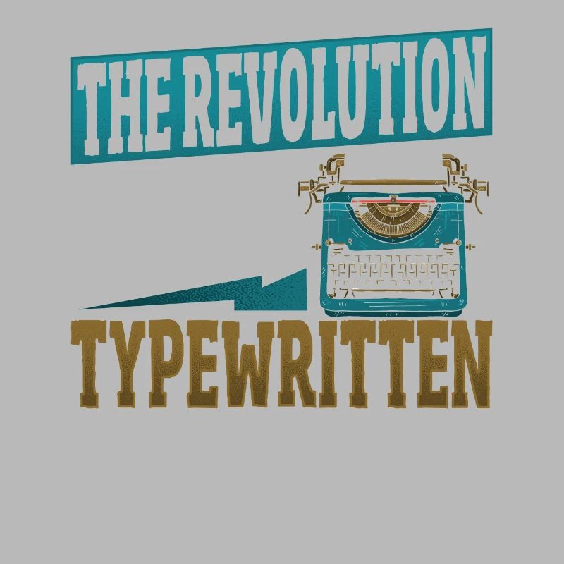 The Revolution Will Be Typewritten Typewriter