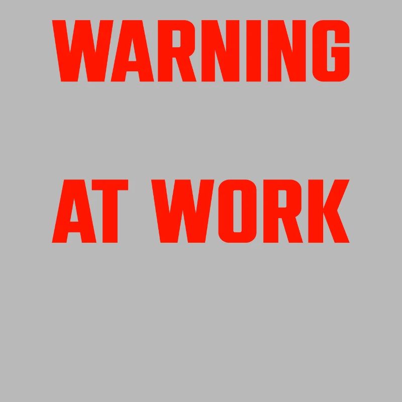 Warning Genius At Work
