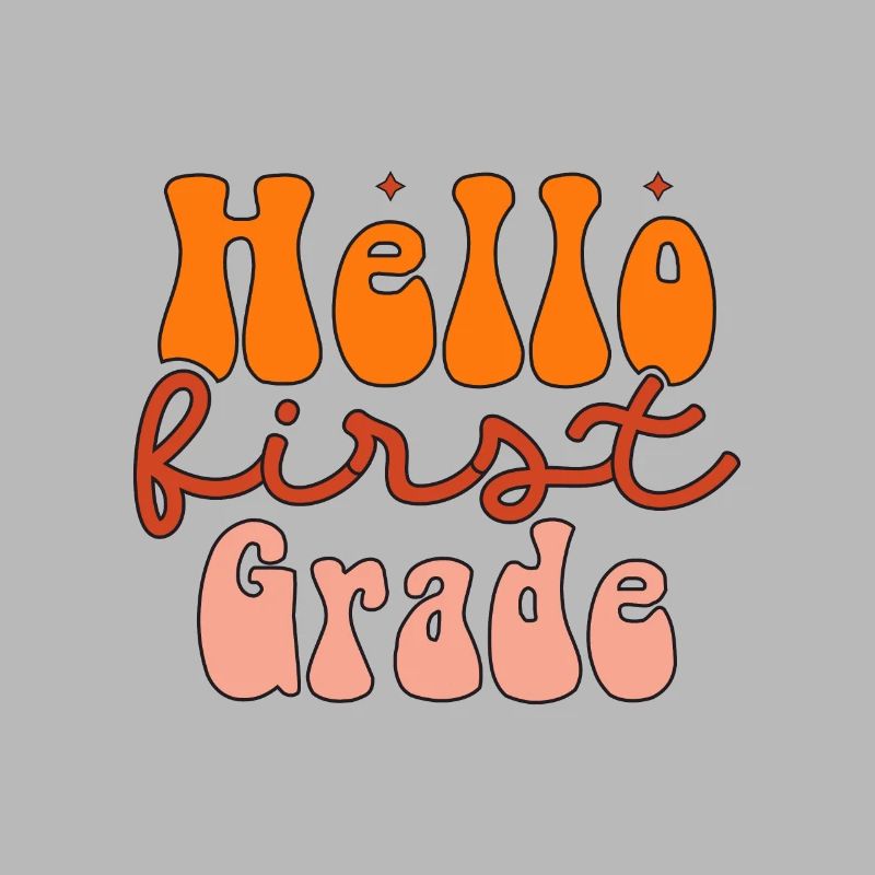 Hello 1st Grade Back To School First Day