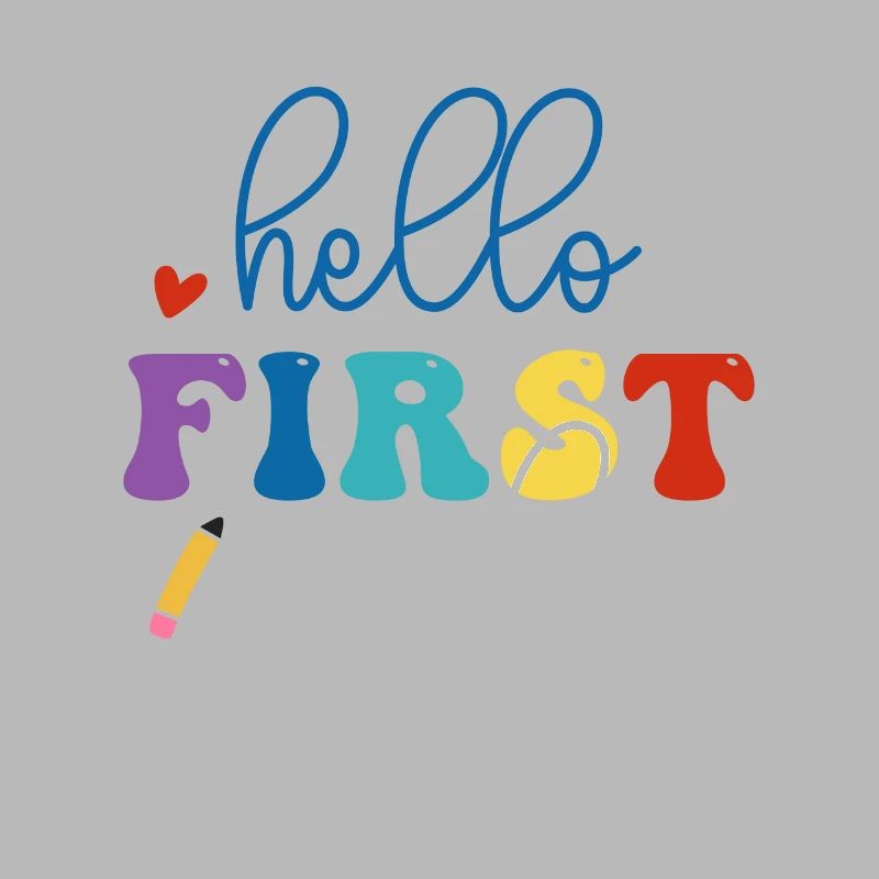 Hello 1st Grade Back To School First Day