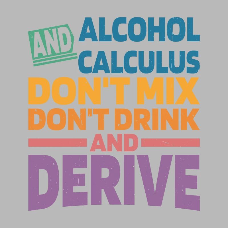 Alcohol And Calculus, Don't Drink And Derive 2