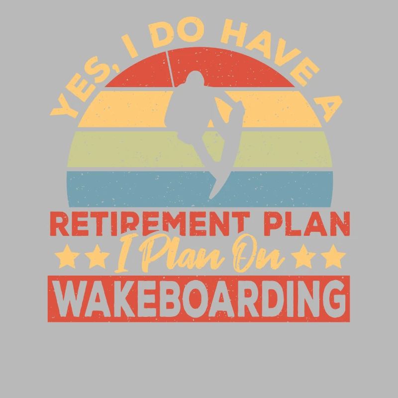 Wakeboarder Retirement Plan Wakeboarding