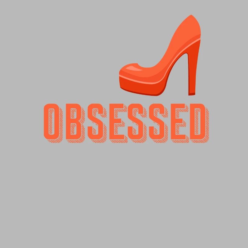 Certainly not obsessed with shoes,