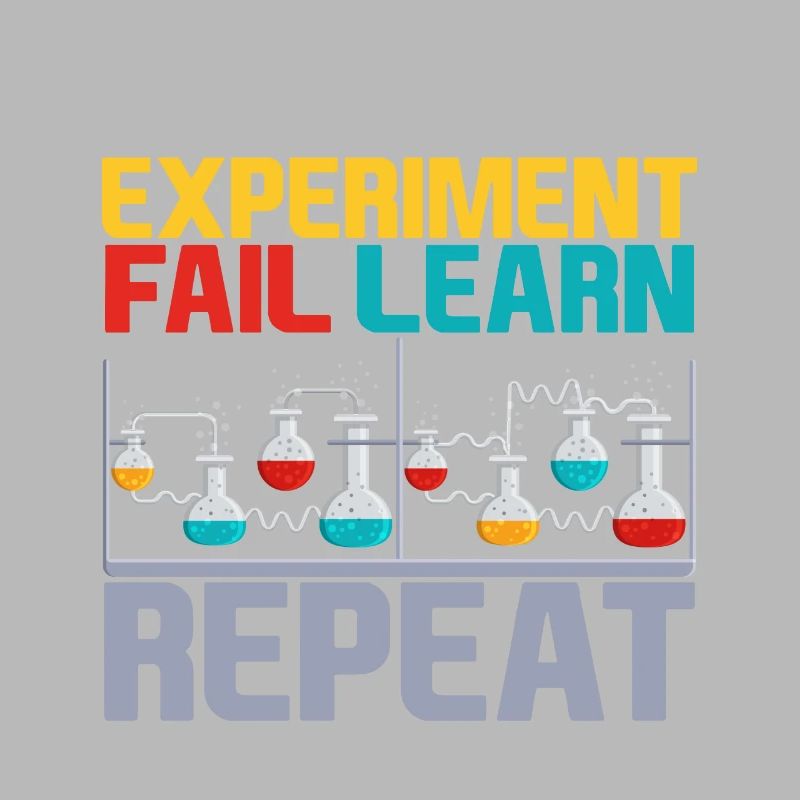Experiment Fail Learn Repeat 4