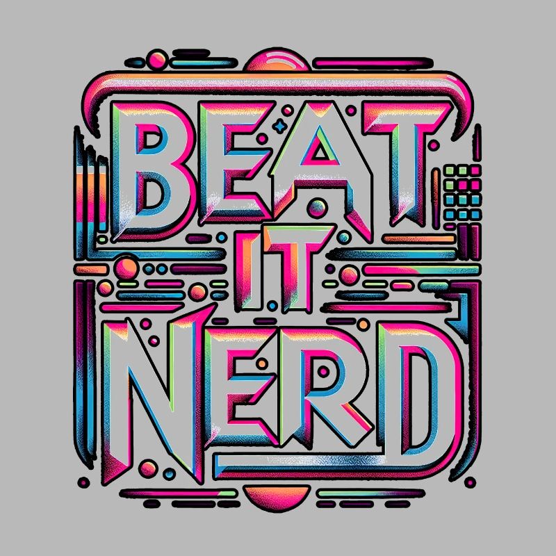 Beat it Nerd 10