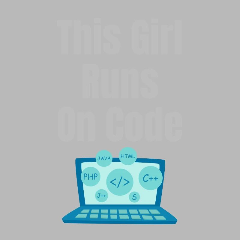 This Girl Runs On Codes Programmer