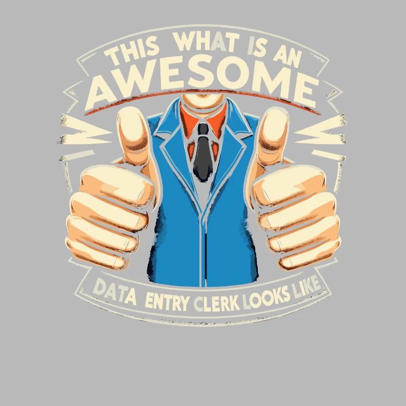 This Is What An Awesome Data Entry Clerk Looks
