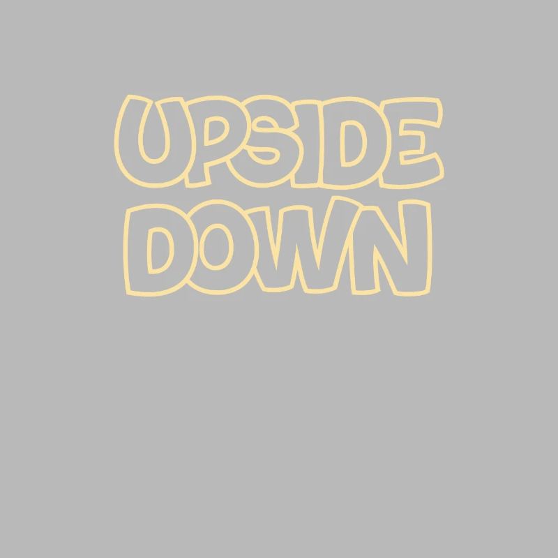 Upside down is my normal